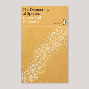 The Democracy of Species | Robin Wall Kimmerer | Colours May Vary 