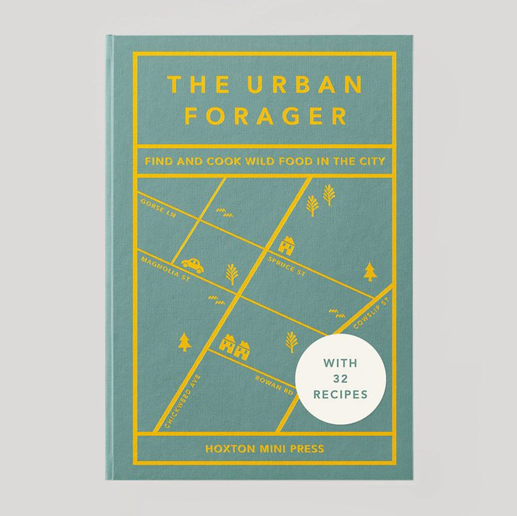 The Urban Forager: Find and Cook Wild Food in the City - Colours May Vary 