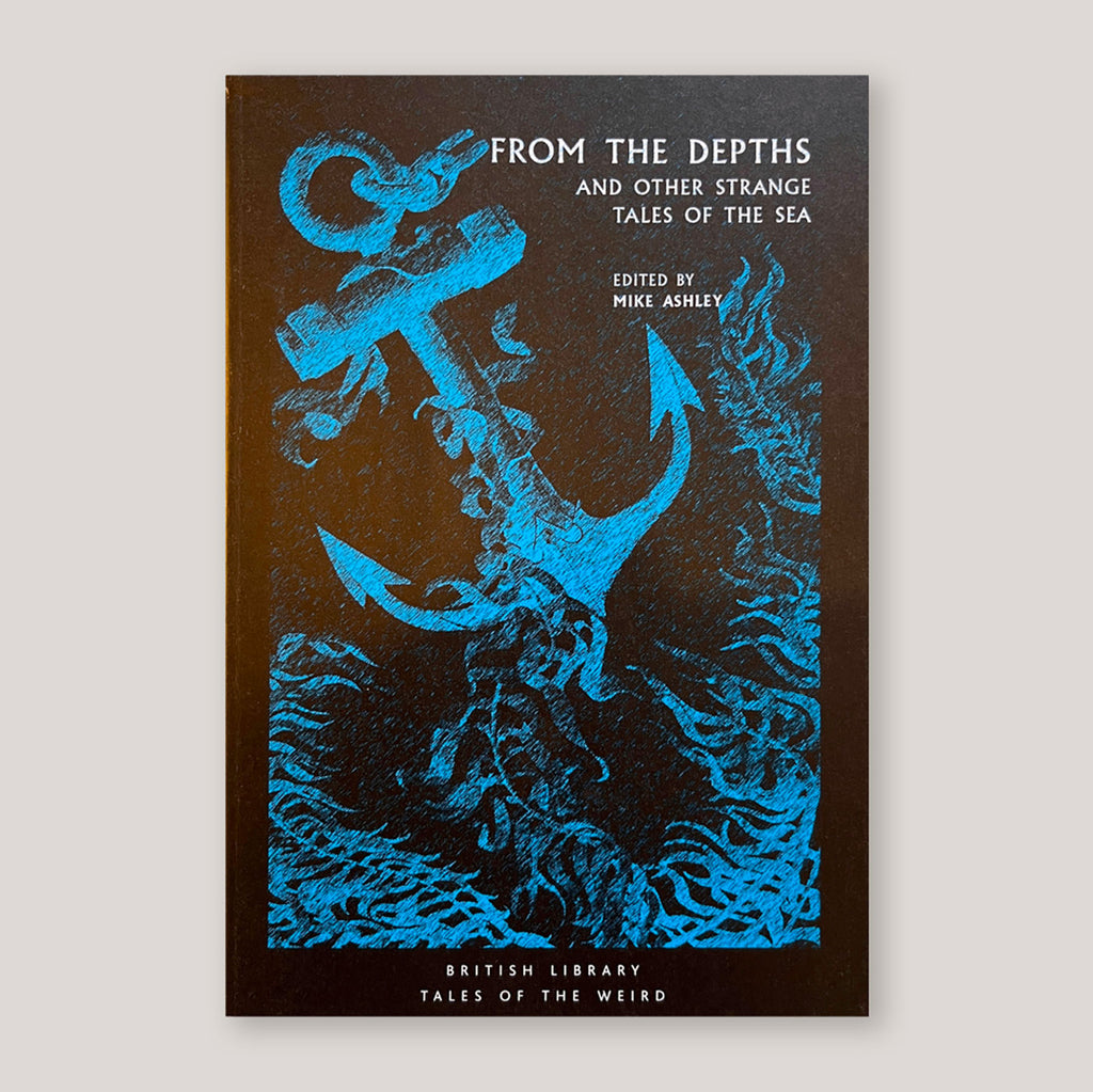 From the Depths and Other Strange Tales of the Sea | Mike Ashley (Ed) | Colours May Vary 