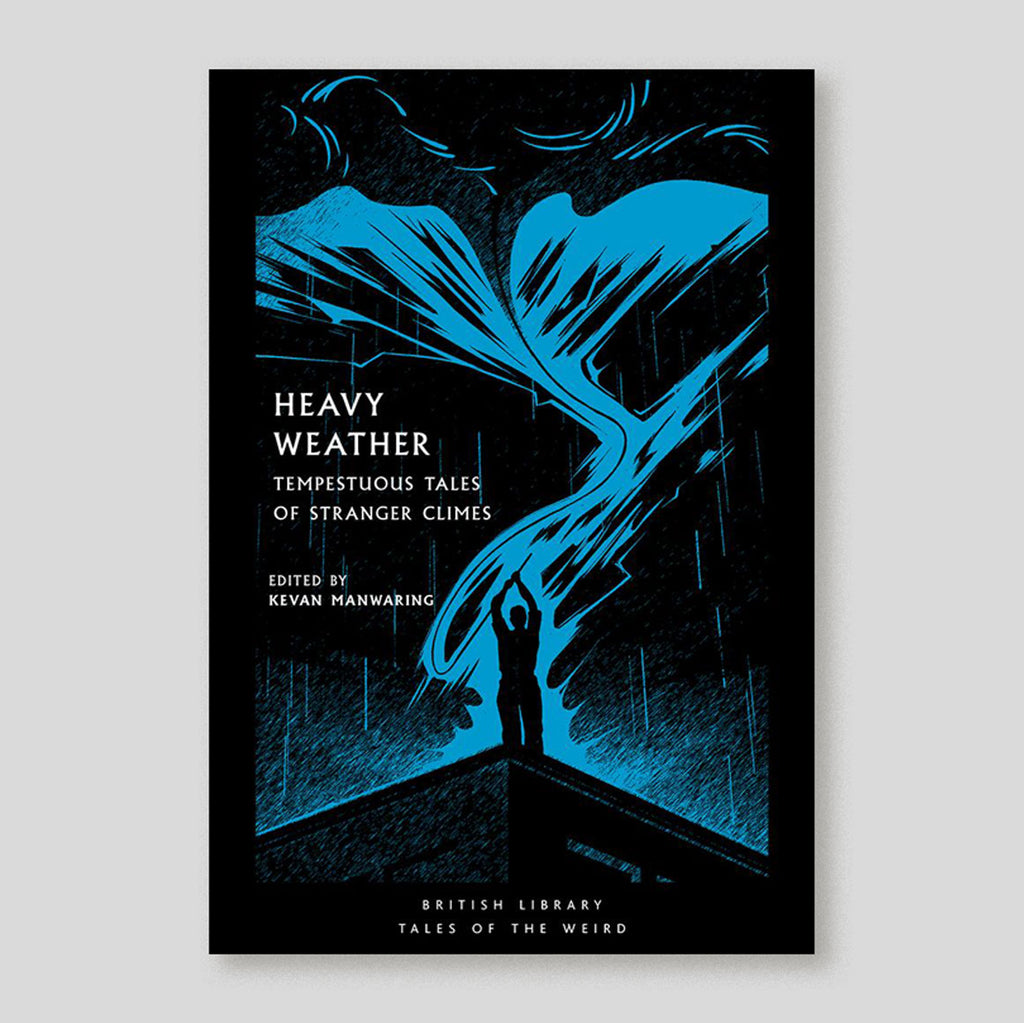 Heavy Weather: Tempestuous Tales of Stranger Climes | Colours May Vary 