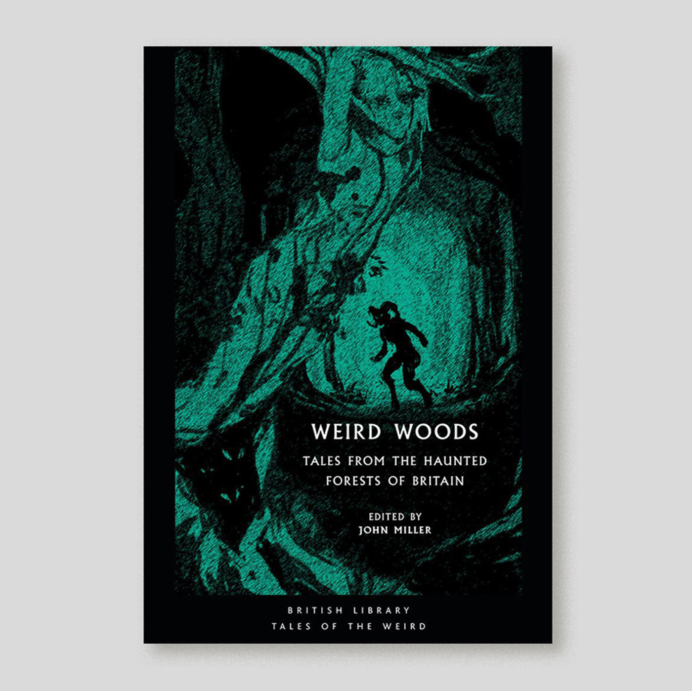 Weird Woods: Tales From the Haunted Forests of Britain | Colours May Vary 