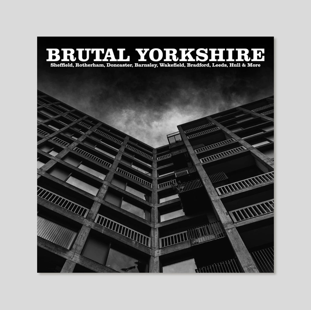 Brutal Yorkshire | Martin Dust | Colours May Vary 