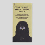 The Cragg Vale Coiners Walk Map | Christopher Goddard & Benjamin Myers