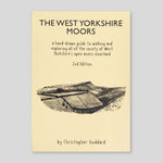 The West Yorkshire Moors (2nd Ed) | Christopher Goddard | Colours May Vary 