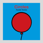 Circles by Yusuke Yonezu - Colours May Vary