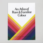 An Atlas of Rare & Familiar Colour - Colours May Vary
