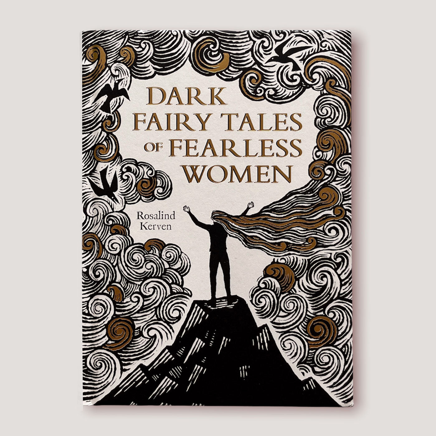 Dark Fairy Tales of Fearless Women | Rosalind Kerven