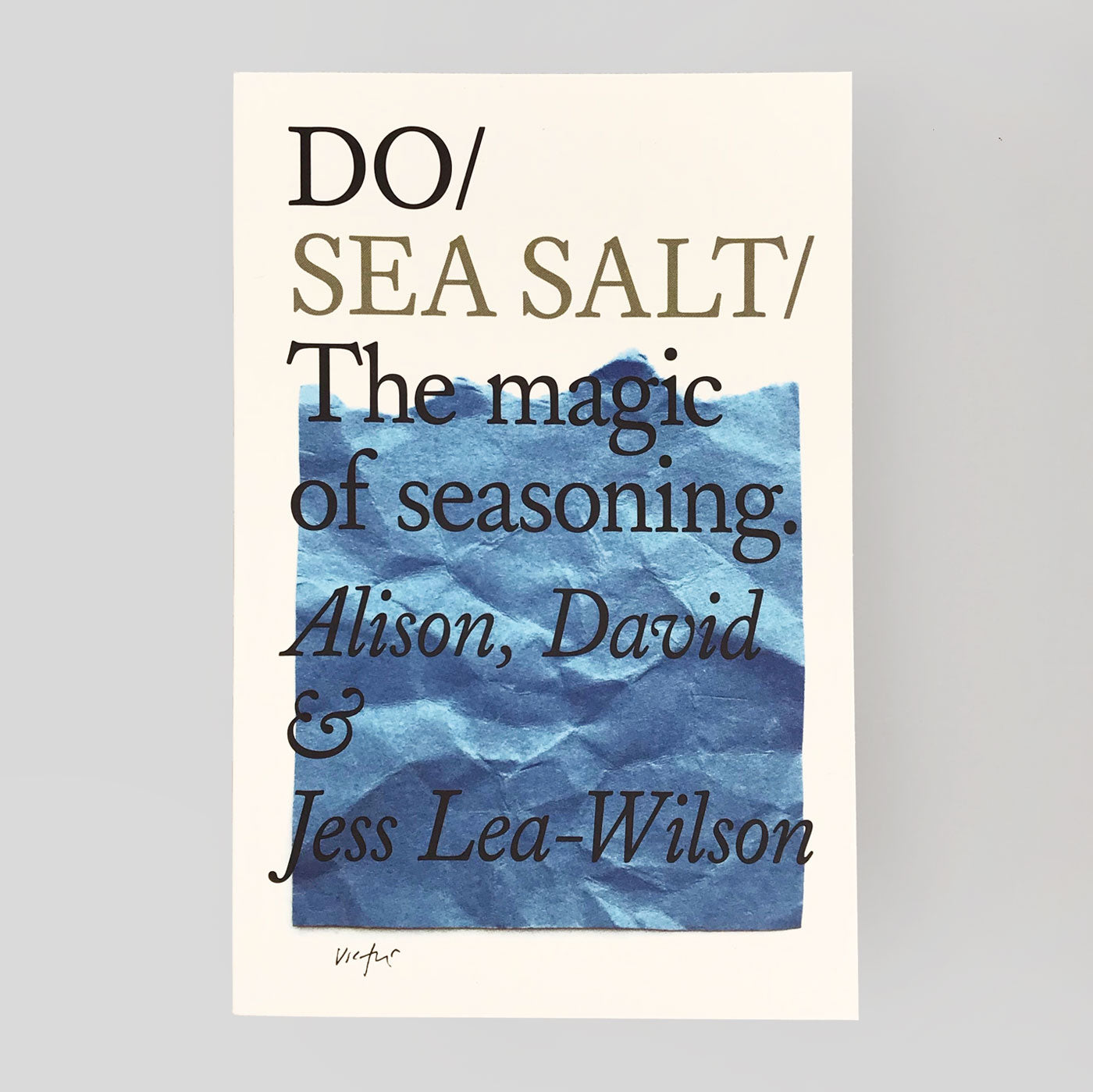 Do Sea Salt by Alison, David & Jess Lea-Wilson