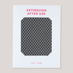 Extinguish After Use | Ricky Adam | Colours May Vary
