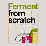 From Scratch: Ferment | Mark Diacono | Colours May Vary 