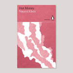 Hot Money | Naomi Klein | Colours May Vary 
