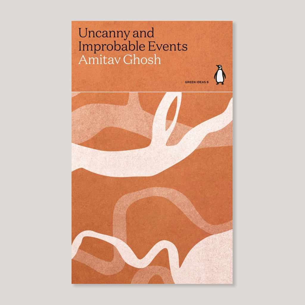 Uncanny and Improbable Events | Amitav Ghosh | Colours May Vary 