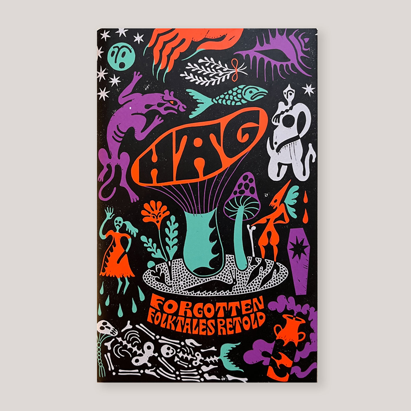 Hag: Forgotten Folktales Retold | Colours May Vary 