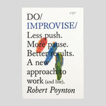 Do Improvise By Robert Poynton