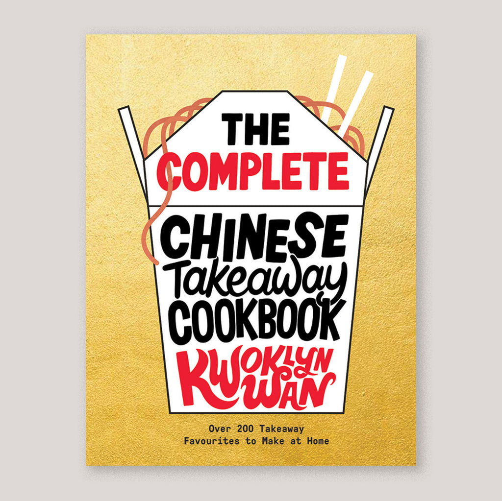 The Complete Chinese Takeaway Cookbook |  Kwoklyn Wan | Colours May Vary 