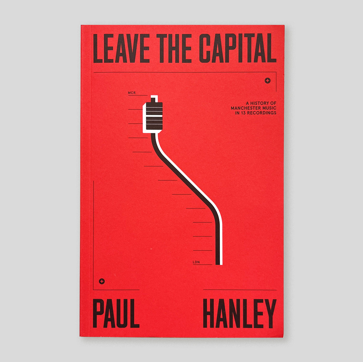 Leave the Capital | Paul Hanley | Colours May Vary 