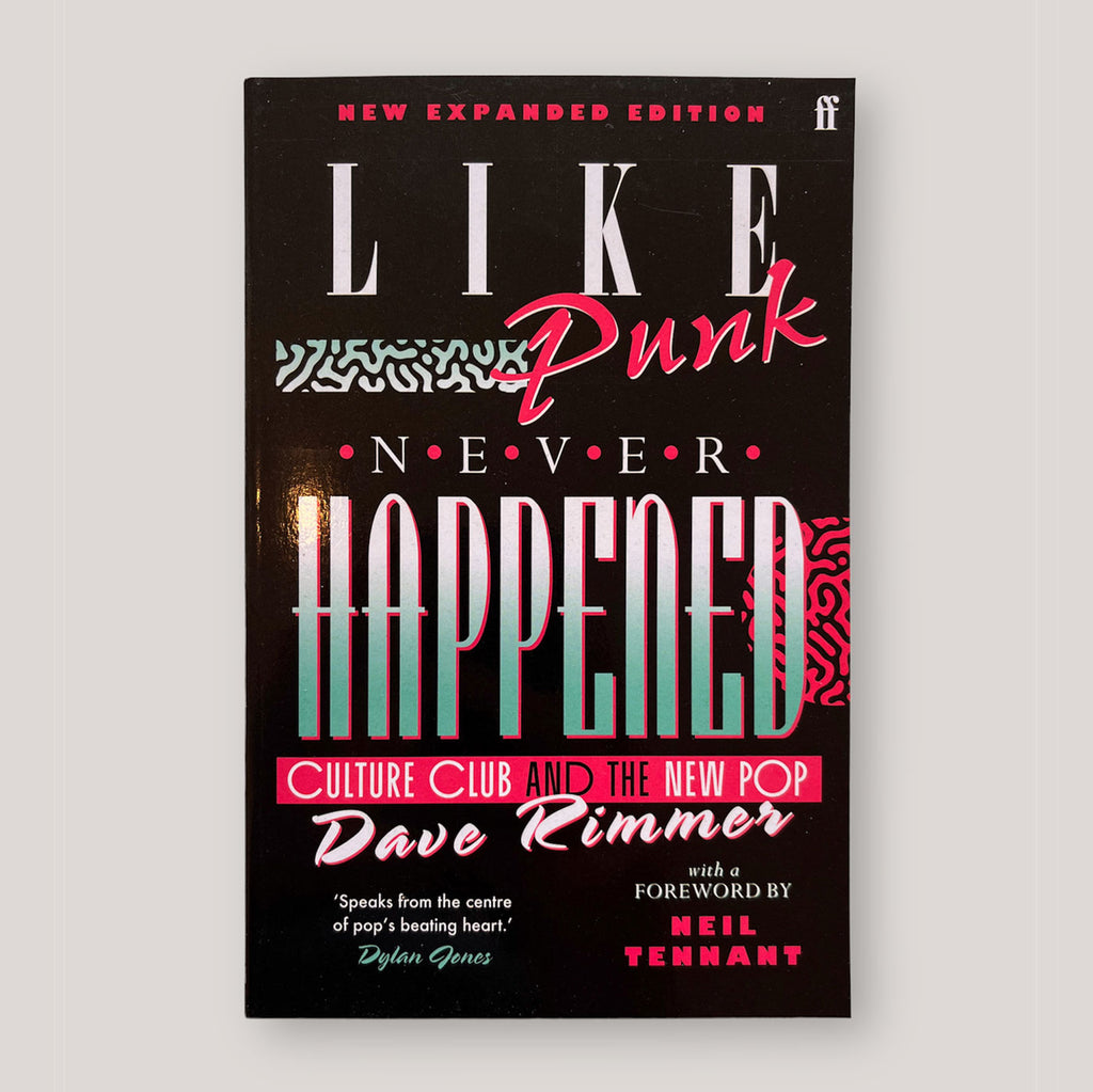 Like Punk Never Happened: New expanded edition | Dave Rimmer | Colours May Vary 