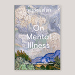 On Mental Illness: What Can Calm, Reassure and Console | The School of Life