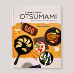 Otsumami: Japanese small bites & appetizers | Atsuko Akeda