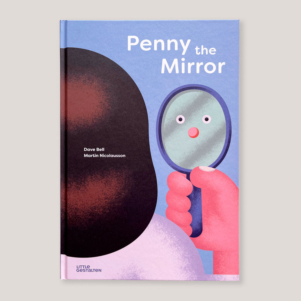 Penny the Mirror | Dave Bell & Martin Nicolausson | Colours May Vary 