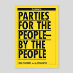 Flashback: Parties for the People by the People | Colours May Vary 