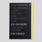 The Searing Light, The Sun and Everything Else: Joy Division, The Oral History | Jon Savage | Colours May Vary 