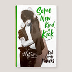 Some New Kind of Kick: A Memoir | Kid Congo Powers | Colours May Vary 
