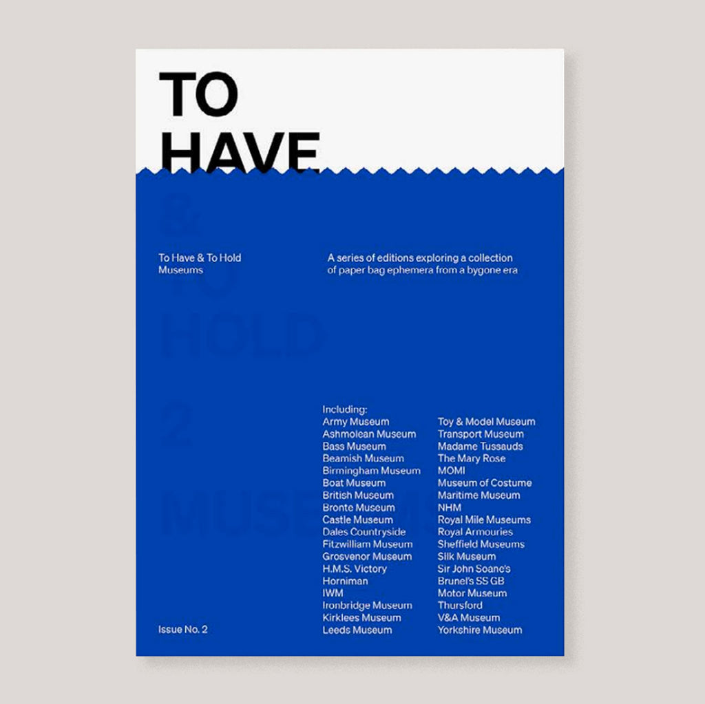 To Have And To Hold #2 | Museums | Colours May Vary 