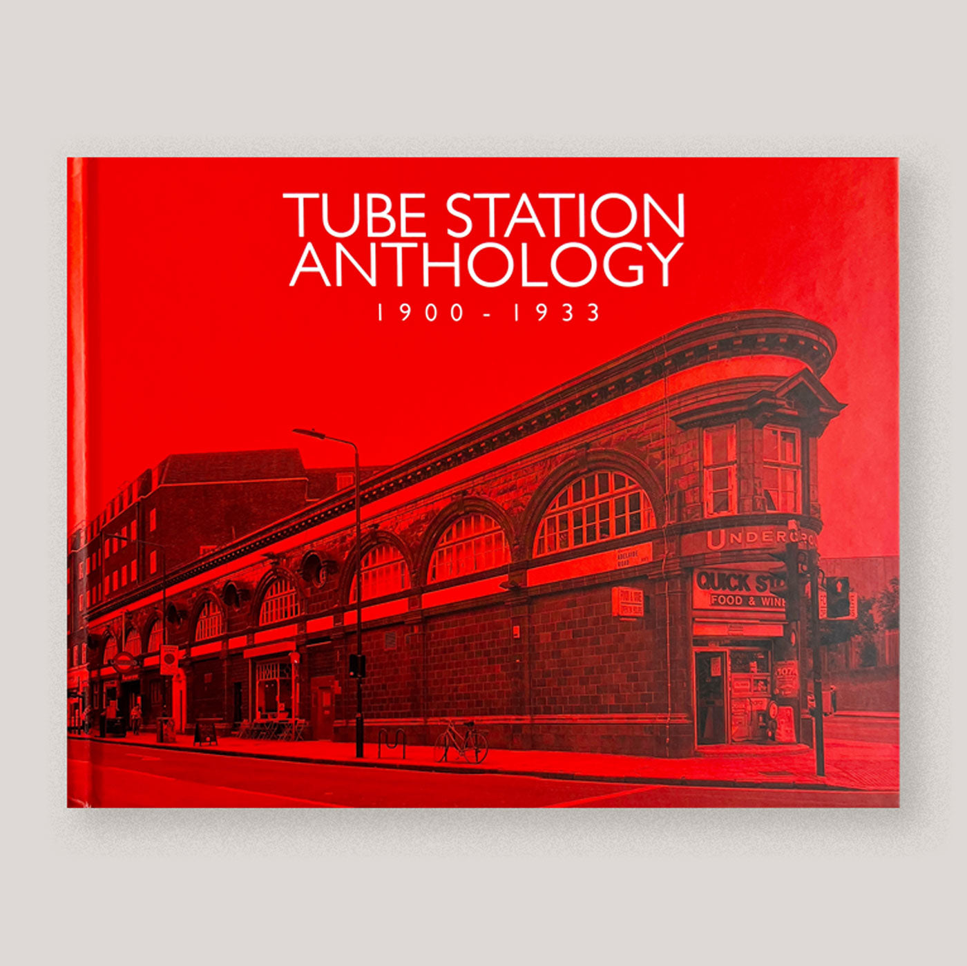 Tube Station Anthology: 1900 1933 | Colours May Vary 