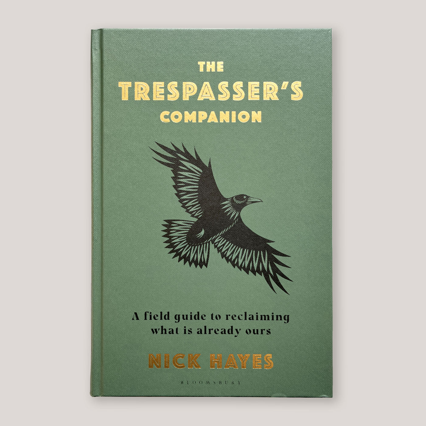 The Trespasser's Companion: A Field Guide to Reclaiming What Is Already Ours | Nick Hayes | Colours May Vary 