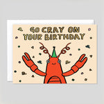 Alice Bowsher For Wrap - 'Go Cray On Your Birthday' Card | Colours May Vary 