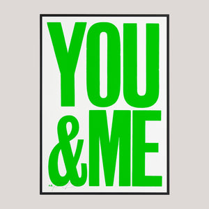 YOU&ME (Green) Screen-print | Anthony Burrill | Colours May Vary B